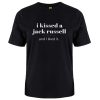 I Kissed A Jack Russell tshirt