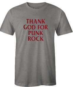 Thank God For Punk Rock Tee