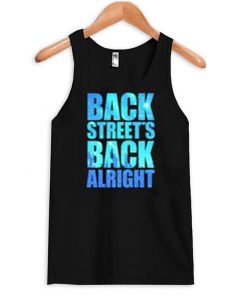 back streets back alright tank top