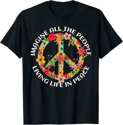 Imagine All The People Living Life In Peace T-Shirt